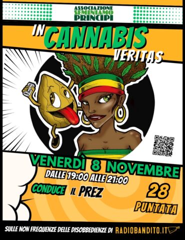 In Cannabis Veritas Puntata 28