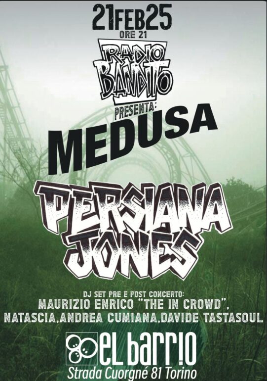 Persiana Jones e Medusa El Barrio 21 Feb 2025