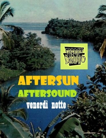 Aftersun aftersound Puntata 37